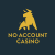 No Account Casino